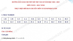 Gợi ý đáp án môn Toán vào lớp 10 Bắc Ninh 2022 chính xác nhất