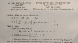 Đề thi, đáp án Toán vào lớp 10 Bắc Kạn 2022 nhanh, chính xác nhất