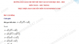 Gợi ý đáp án môn Toán vào lớp 10 tỉnh Sóc Trăng năm 2022 chính xác nhất