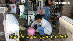 Sửa điều hòa quận Ba Đình: 4 địa chỉ sửa chữa chuyên nghiệp, uy tín, giá rẻ