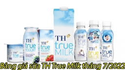 Bảng giá sữa TH True Milk chính hãng cập nhật tháng 7/2022