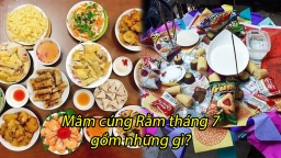 Mâm cúng Rằm tháng 7 gồm những gì?