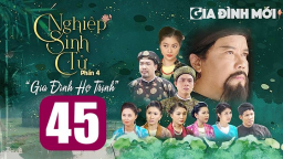 Nghiệp sinh tử tập 45 phần 4 trực tiếp THVL1 ngày 2/1