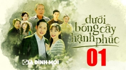 Dưới bóng cây hạnh phúc tập 1 trực tiếp VTV1 ngày 12/1/2023