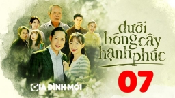 Dưới bóng cây hạnh phúc tập 7 trực tiếp VTV1 ngày 31/1/2023