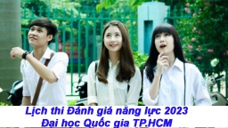 Lịch thi đánh giá năng lực 2023 trường Đại học Quốc gia TP.HCM chính xác nhất