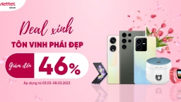 Viettel Store ưu đãi đến 46% chào mừng Quốc tế phụ nữ 8/3