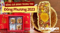 Bảng giá bánh trung thu Đông Phương Hải Phòng 2023 mới cập nhật