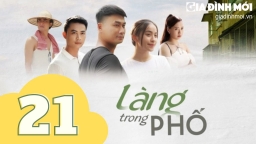 Làng trong phố tập 21 trực tiếp VTV1, VTV Go ngày 28/8/2023