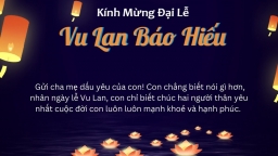 Tuyển tập thiệp Vu Lan báo hiếu đẹp, chân thành, xúc động nhất 2023