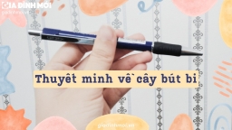 Bài thuyết minh về cây bút bi mới nhất không trùng lặp