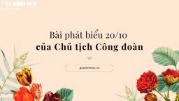 Bài phát biểu 20/10 của chủ tịch công đoàn hay nhất, tham khảo ngay