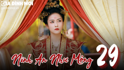 Ninh An Như Mộng tập 29 Vietsub trực tiếp iQIYI ngày 23/11