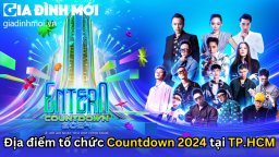 Countdown 2024 TP.HCM tổ chức mấy giờ, ở đâu, có những ai?