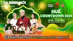 Countdown 2024 Huế tổ chức mấy giờ, ở đâu, có những ai?