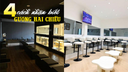 Gương hai chiều là gì, nguy hiểm như thế nào? 4 cách nhận biết gương hai chiều