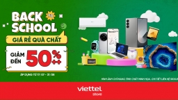 Viettel Store tung ưu đãi lớn dịp Back to School - Giá rẻ, quà chất