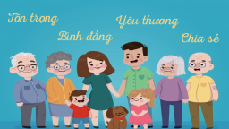 Bộ tiêu chí ứng xử trong gia đình: Kế thừa những nét đẹp văn hóa của dân tộc