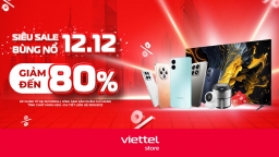 Chỉ Còn 2 Ngày Để Săn Sale 12/12 Tại Viettel Store: Ưu Đãi Lớn Đến 80%