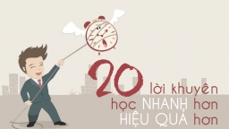 20 lời khuyên khoa học để học tập nhanh hơn, hiệu quả