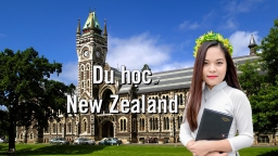 Chi phí du học New Zealand 2018 tốn bao nhiêu tiền?