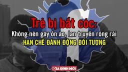 Xử lý khi trẻ bị bắt cóc: Nên im lặng tìm kiếm hay thông báo rộng rãi?