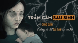 Trầm cảm sau sinh: Mẹ cùng quẫn và những cái chết tức tưởi của con thơ