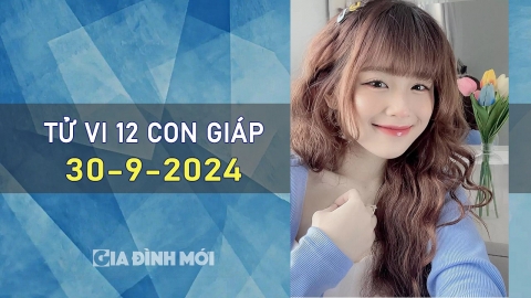 Tử vi hàng ngày của 12 con giáp hôm nay 30/9/2024