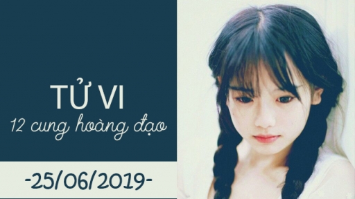 Tử vi 12 cung hoàng đạo hôm nay 25/6: Sư Tử may mắn, Cự Giải cứng đầu