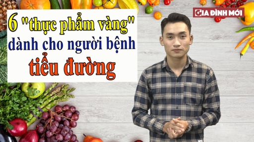 6 'thực phẩm vàng' dành cho người bệnh tiểu đường