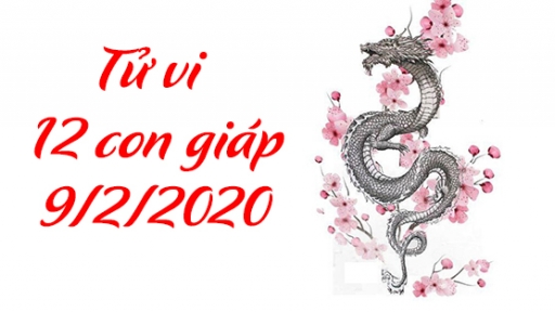 Tử vi 12 con giáp hôm nay 9/2/2020: Tuổi Thìn vận trình tốt, tuổi Thân không được như ý