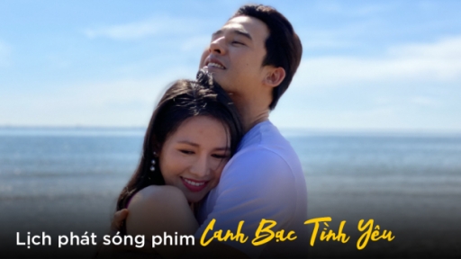 Lịch phát sóng phim Canh bạc tình yêu trên THVL1