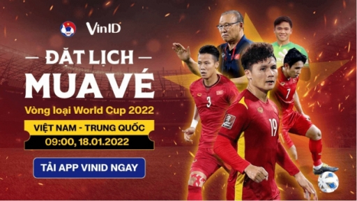 VinID mở bán vé trận Việt Nam - Trung Quốc đúng Mùng 1 Tết