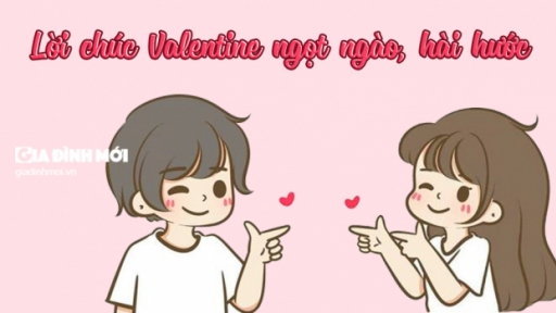 Lời chúc Valentine bạn gái, bạn trai, người yêu, crush dễ thương, hài hước nhất 2022