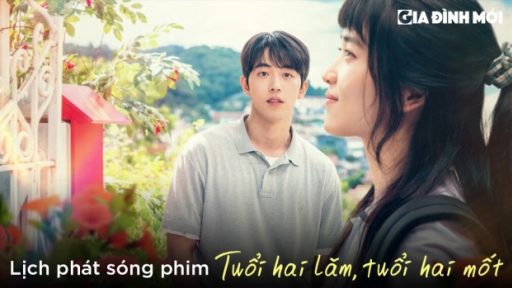 Lịch phát sóng phim Tuổi Hai Lăm, Tuổi Hai Mốt trên Netflix