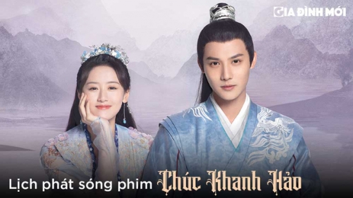 Lịch phát sóng phim Chúc Khanh Hảo trên iQIYI