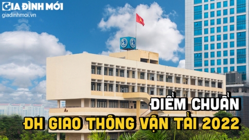 Điểm chuẩn trường Đại học Giao thông vận tải 2022 mới nhất, chính xác nhất