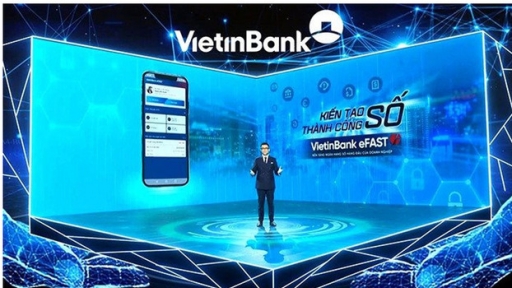 Hành trình Trợ lý tài chính số VietinBank eFAST chinh phục khách hàng doanh nghiệp