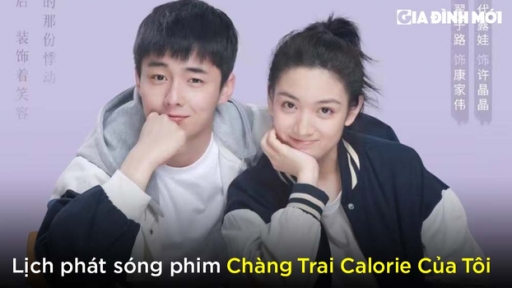 Lịch phát sóng phim Chàng Trai Calorie Của Tôi trên WeTV, iQIYI