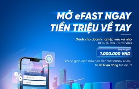 Mở eFAST ngay, tiền triệu về tay