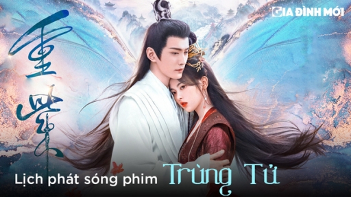 Lịch phát sóng phim Trùng Tử trên WeTV