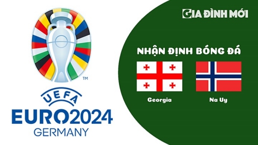 Nhận định Georgia vs Na Uy giải EURO 2024 hôm nay 28/3/2023