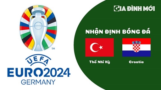 Nhận định Thổ Nhĩ Kỳ vs Croatia giải EURO 2024 ngày 29/3/2023