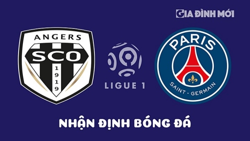 Nhận định Angers SCO vs PSG giải Ligue 1 ngày 22/4/2023