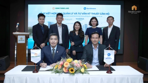 Ký kết hợp tác giữa Hưng Thịnh Land và thương hiệu quốc tế Best Western khẳng định vị thế quận du thuyền Marina District thuộc MerryLand Quy Nhơn