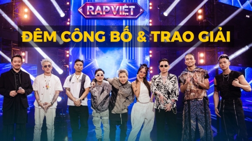 Đêm Công bố & Trao giải Rap Việt mùa 3 trực tiếp mấy giờ, kênh nào?