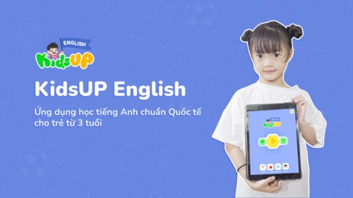 KidsUP English - Học tiếng Anh chuẩn quốc tế “dễ như tiếng Việt” cho trẻ từ 3 tuổi