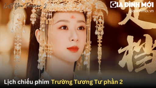 Lịch chiếu phim Trường Tương Tư phần 2 trên WeTV, VieON chính thức