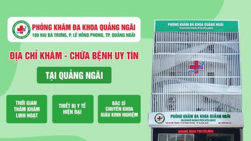 Phòng khám đa khoa Quảng Ngãi - Cơ sở y tế chăm sóc sức khỏe tin cậy