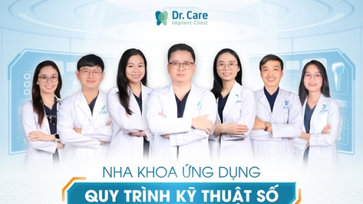 Dr. Care: Nha khoa tiên phong ứng dụng công nghệ cao trong trồng răng Implant